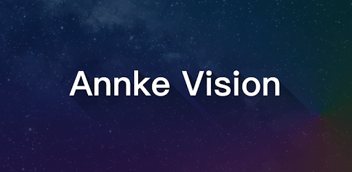 Install Annke Vision on PC install Annke Vision on PC