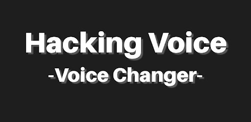 install Hacking Voice - Voice Changer on PC